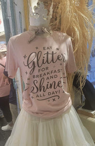 J Coons  Eat Glitter For Breakfast And Shine All Day (With Crystals)Graphic Tee