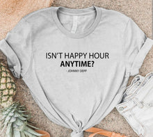 Load image into Gallery viewer, Isn&#39;t Happy Hour Anytime Softstyle Graphic Tee