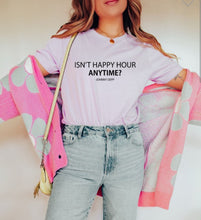 Load image into Gallery viewer, Isn&#39;t Happy Hour Anytime Softstyle Graphic Tee