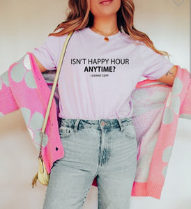 Isn't Happy Hour Anytime Softstyle Graphic Tee