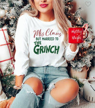 Load image into Gallery viewer, Mrs. Claus But Married To The Grinch LS Tee